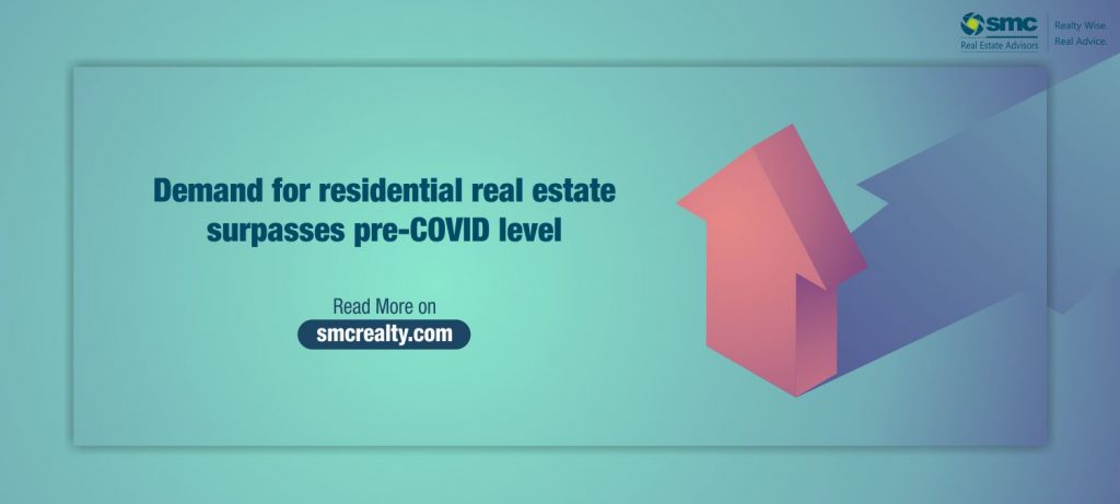 Demand for residential real estate surpasses pre-COVID level | SMC